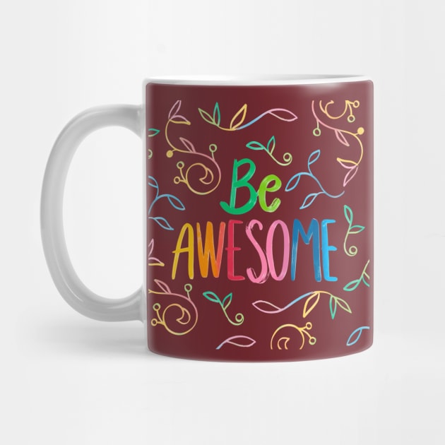 Be Awesome by Mako Design 